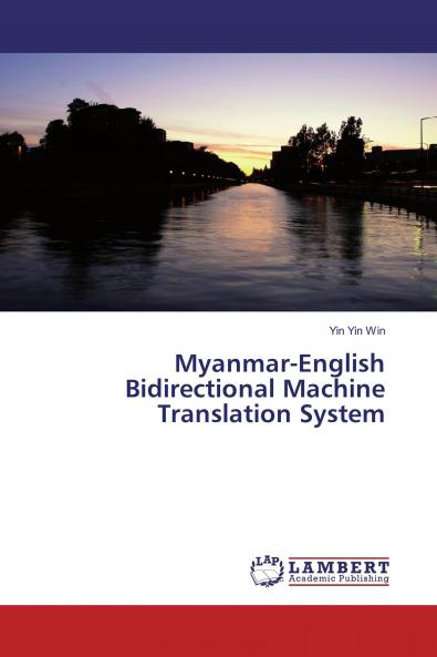 Myanmar-English Bidirectional Machine Translation System