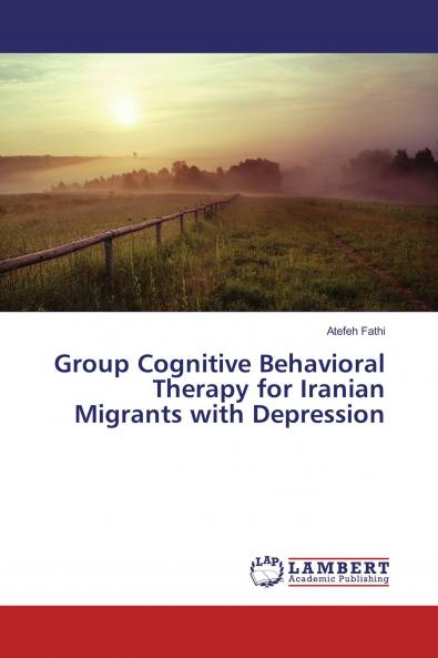 Group Cognitive Behavioral Therapy for Iranian Migrants with Depression