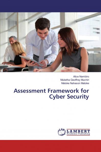 Assessment Framework for Cyber Security