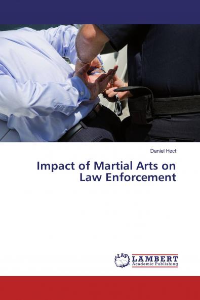 Impact of Martial Arts on Law Enforcement