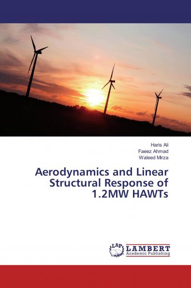 Aerodynamics and Linear Structural Response of 1.2MW HAWTs