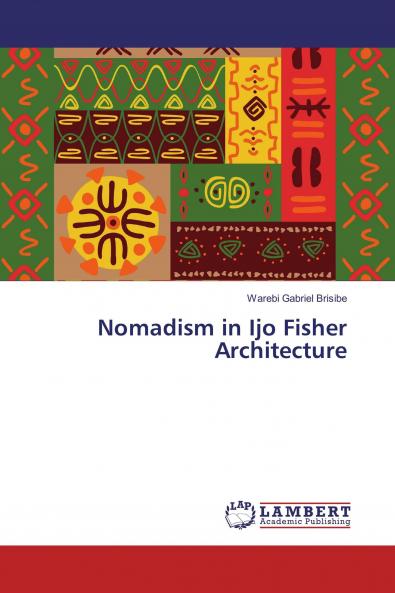 Nomadism in Ijo Fisher Architecture