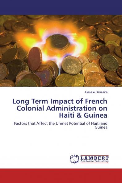 Long Term Impact of French Colonial Administration on Haiti & Guinea