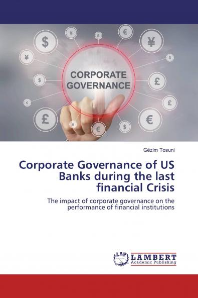 Corporate Governance of US Banks during the last financial Crisis