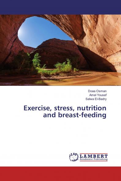 Exercise stress nutrition and breast-feeding