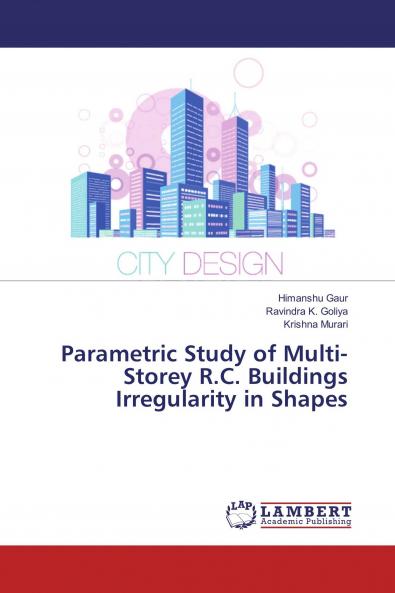 Parametric Study of Multi-Storey R.C. Buildings Irregularity in Shapes