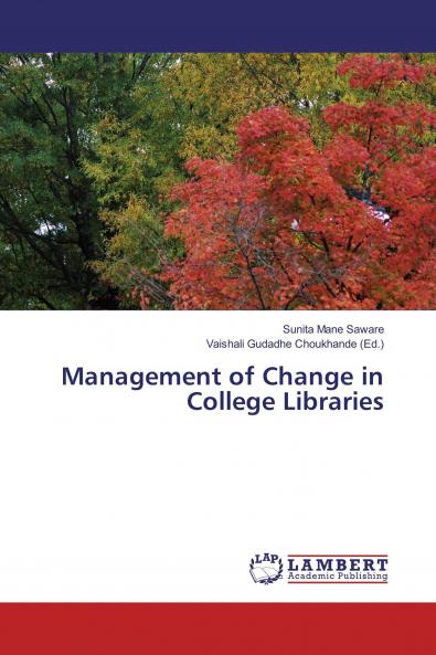 Management of Change in College Libraries