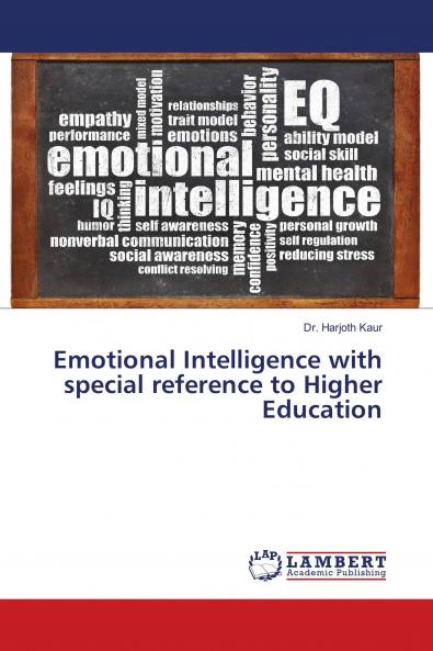 Emotional Intelligence with special reference to Higher Education