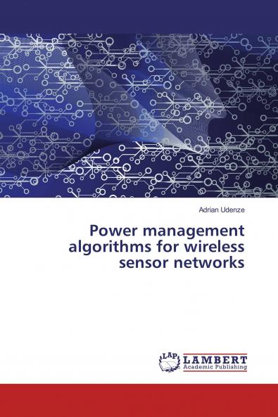 Power management algorithms for wireless sensor networks