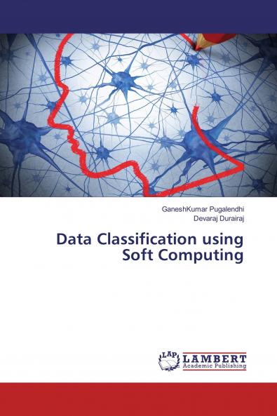 Data Classification using Soft Computing
