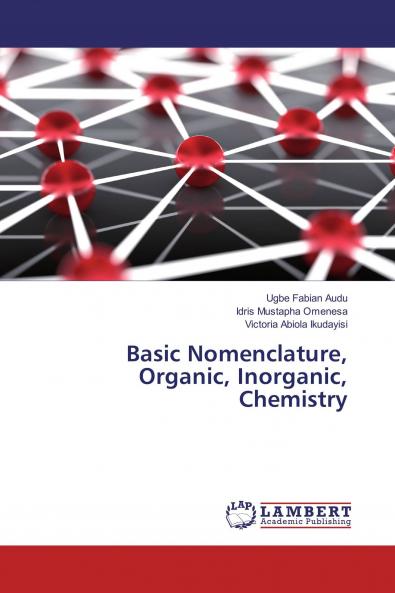 Basic Nomenclature Organic Inorganic Chemistry