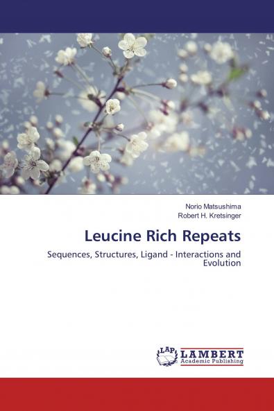 Leucine Rich Repeats: Sequences Structures Ligand - Interactions and Evolution
