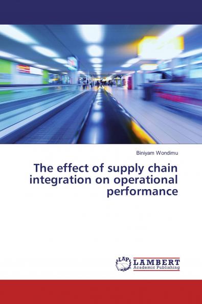 The effect of supply chain integration on operational performance