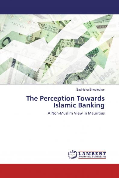 The Perception Towards Islamic Banking