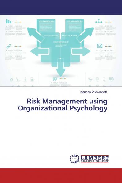Risk Management using Organizational Psychology