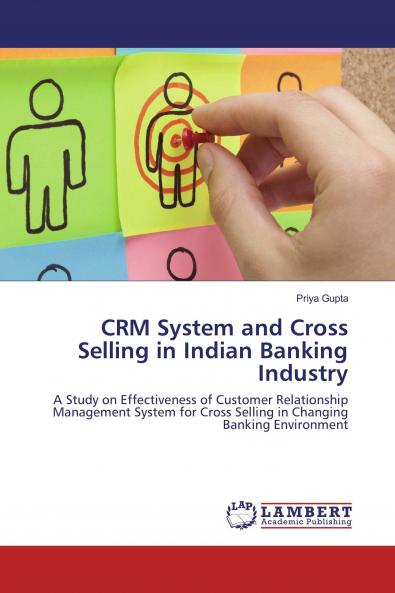 CRM System and Cross Selling in Indian Banking Industry