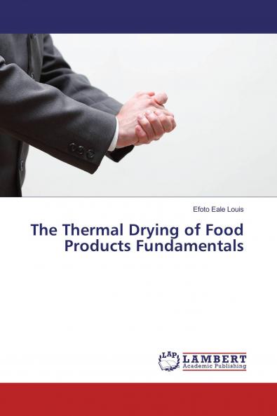 The Thermal Drying of Food Products Fundamentals