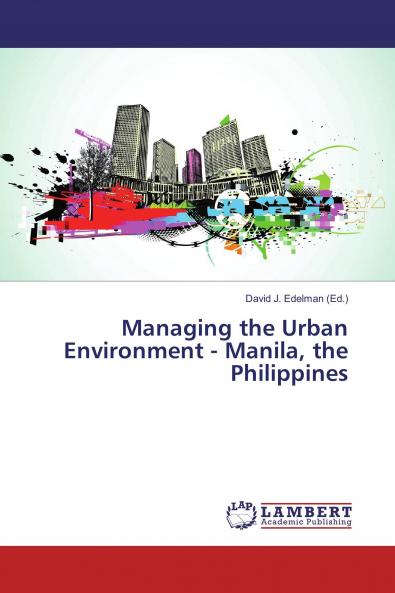 Managing the Urban Environment - Manila the Philippines