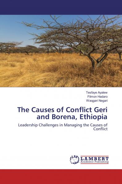 The Causes of Conflict Geri and Borena Ethiopia