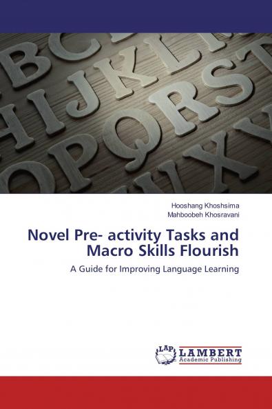 Novel Pre- activity Tasks and Macro Skills Flourish