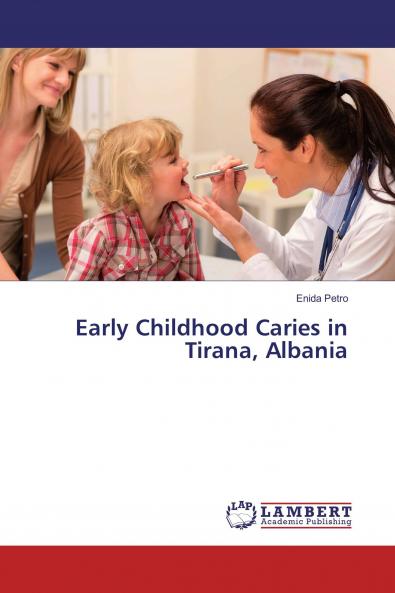 Early Childhood Caries in Tirana Albania