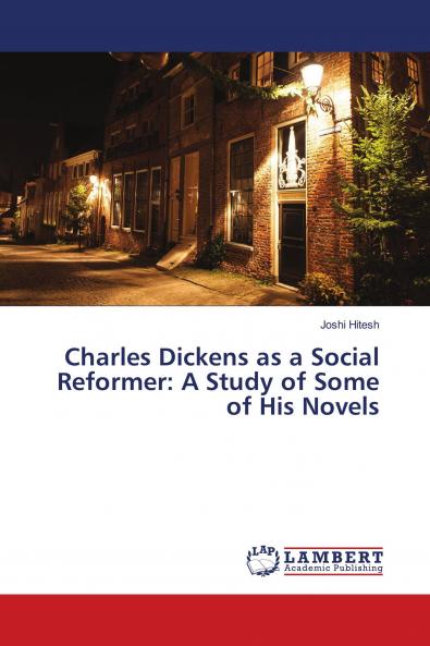 Charles Dickens as a Social Reformer