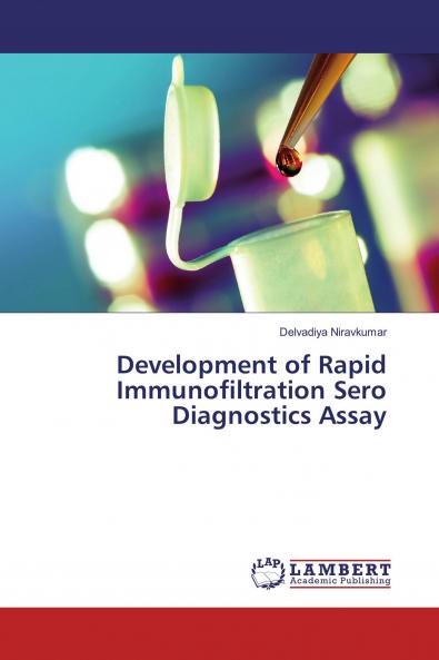 Development of Rapid Immunofiltration Sero Diagnostics Assay