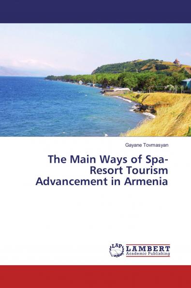 The Main Ways of Spa-Resort Tourism Advancement in Armenia