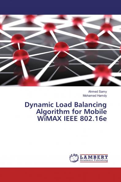 Dynamic Load Balancing Algorithm for Mobile WiMAX IEEE 802.16e