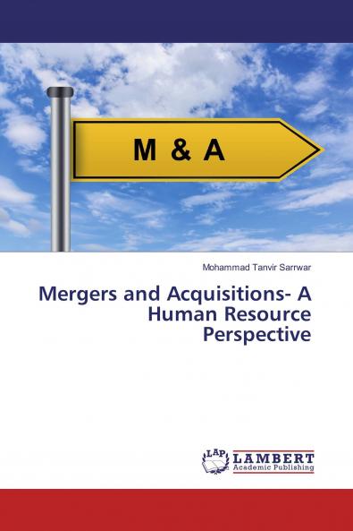 Mergers and Acquisitions- A Human Resource Perspective