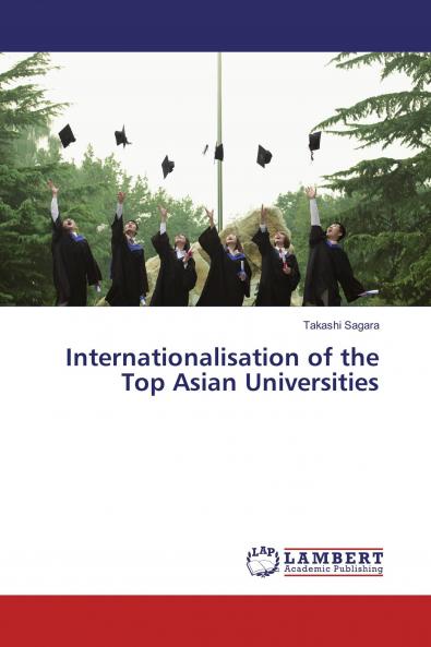 Internationalisation of the Top Asian Universities