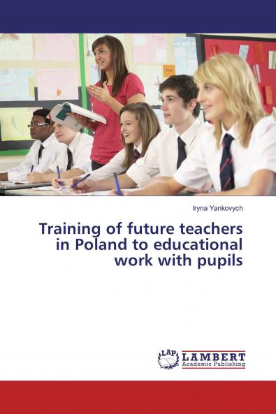 Training of future teachers in Poland to educational work with pupils
