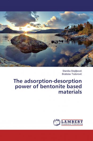 The adsorption-desorption power of bentonite based materials