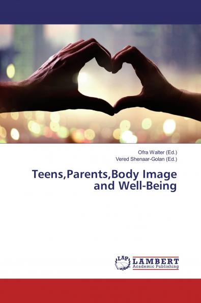 TeensParentsBody Image and Well-Being