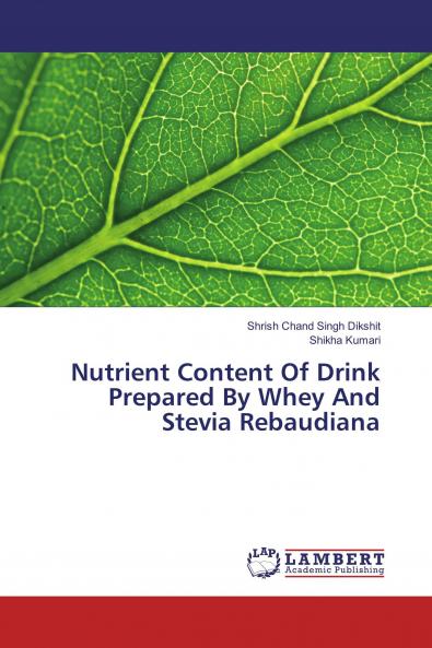Nutrient Content Of Drink Prepared By Whey And Stevia Rebaudiana