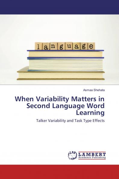 When Variability Matters in Second Language Word Learning