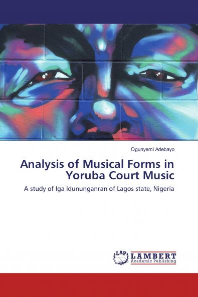 Analysis of Musical Forms in Yoruba Court Music