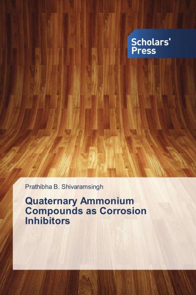Quaternary Ammonium Compounds as Corrosion Inhibitors