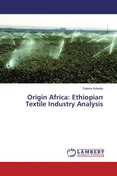 Origin Africa: Ethiopian Textile Industry Analysis