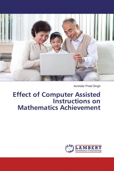 Effect of Computer Assisted Instructions on Mathematics Achievement