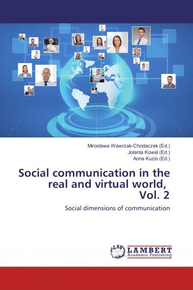 Social communication in the real and virtual world Vol. 2