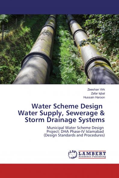 Water Scheme Design Water Supply Sewerage & Storm Drainage Systems