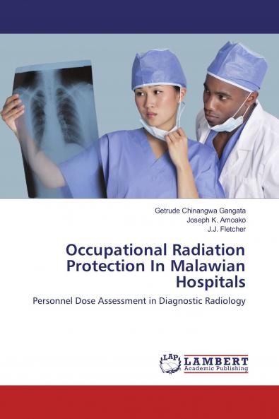 Occupational Radiation Protection In Malawian Hospitals