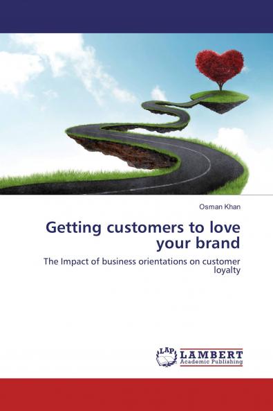 Getting customers to love your brand