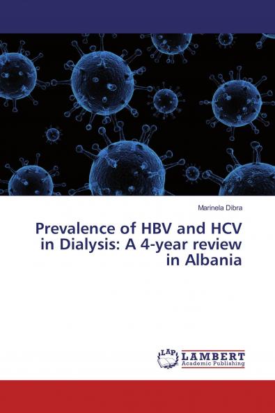 Prevalence of HBV and HCV in Dialysis: A 4-year review in Albania