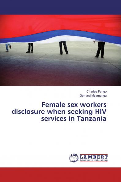 Female sex workers disclosure when seeking HIV services in Tanzania
