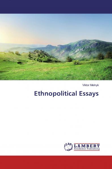 Ethnopolitical Essays