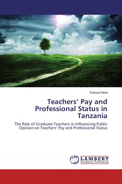 Teachers��� Pay and Professional Status in Tanzania