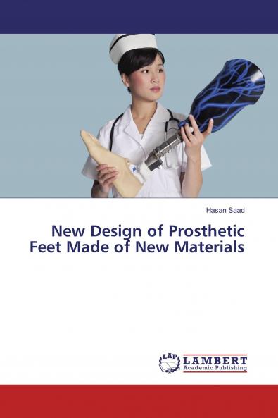 New Design of Prosthetic Feet Made of New Materials