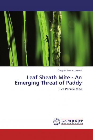 Leaf Sheath Mite - An Emerging Threat of Paddy